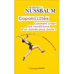 CAPABILITES - COMMENT CREER LES CONDITIONS D'UN MONDE PLUS JUSTE ?
