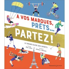 A VOS MARQUES, PRETS... PARTEZ ! - LE GRAND GUIDE DES SPORTS