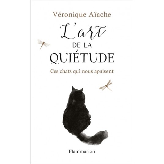 L'ART DE LA QUIETUDE - CES CHATS QUI NOUS APAISENT - ILLUSTRATIONS, COULEUR