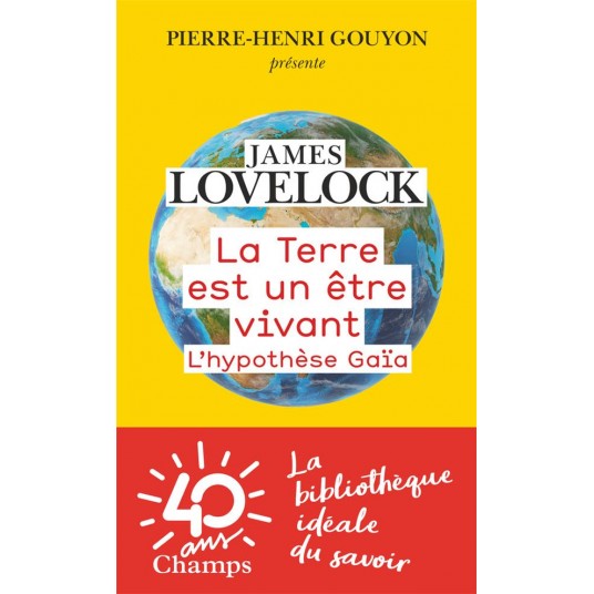 LA TERRE EST UN ETRE VIVANT - L'HYPOTHESE GAIA