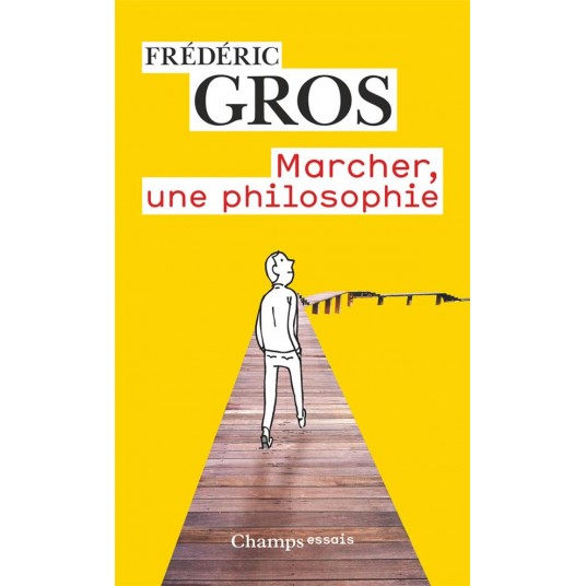 MARCHER, UNE PHILOSOPHIE