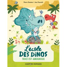 L'ECOLE DES DINOS - T03 - TRICE EST AMOUREUX