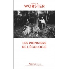 LES PIONNIERS DE L'ECOLOGIE