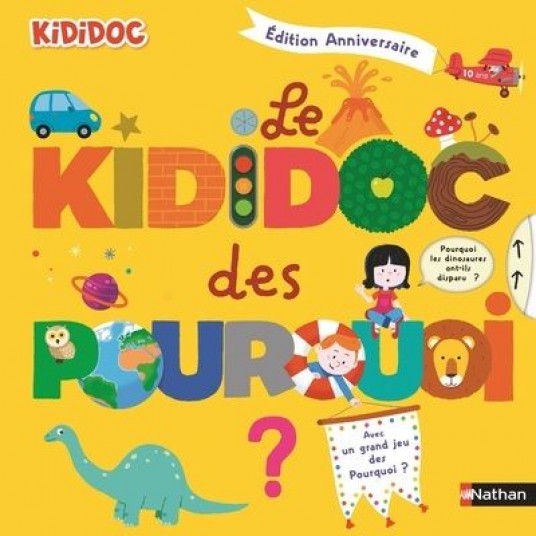 LE KIDIDOC DES POURQUOI - EDITION ANNIVERSAIRE