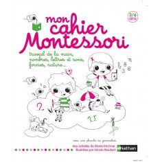 MON CAHIER MONTESSORI 3-6 ANS