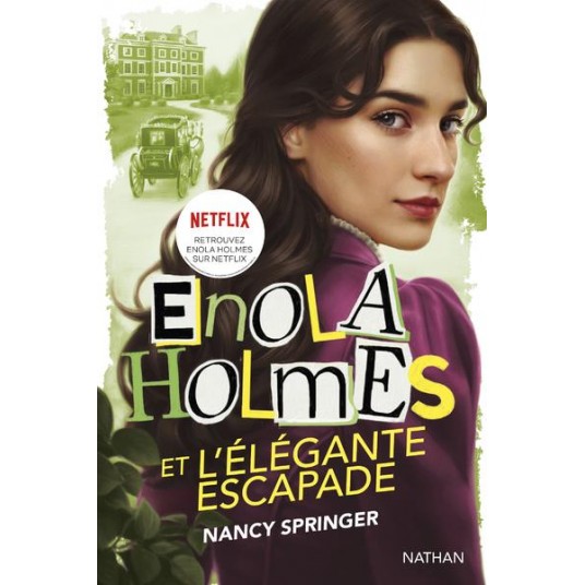 ENOLA HOLMES ET L'ELEGANTE EVASION