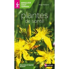 MINIGUIDE TOUT TERRAIN : PLANTES DE SANTE