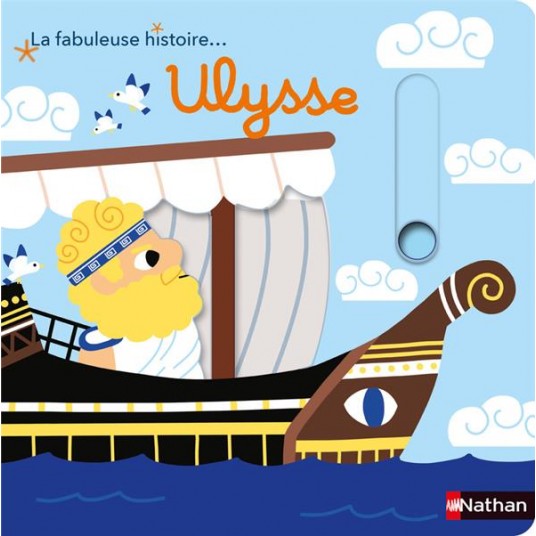 LA FABULEUSE HISTOIRE ULYSSE