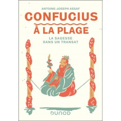 CONFUCIUS A LA PLAGE - LA SAGESSE DANS UN TRANSAT