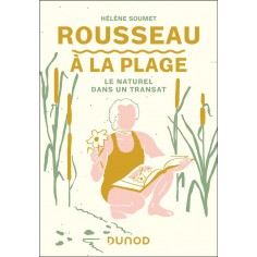 ROUSSEAU A LA PLAGE - LE NATUREL DANS UN TRANSAT