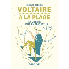 VOLTAIRE A LA PLAGE - LA LIBERTE DANS UN TRANSAT