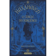 HAXAHAVEN - VOL01 - LE CERCLE DES SORCIERES