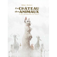 LE CHATEAU DES ANIMAUX - T02 - LES MARGUERITES DE L'HIVER