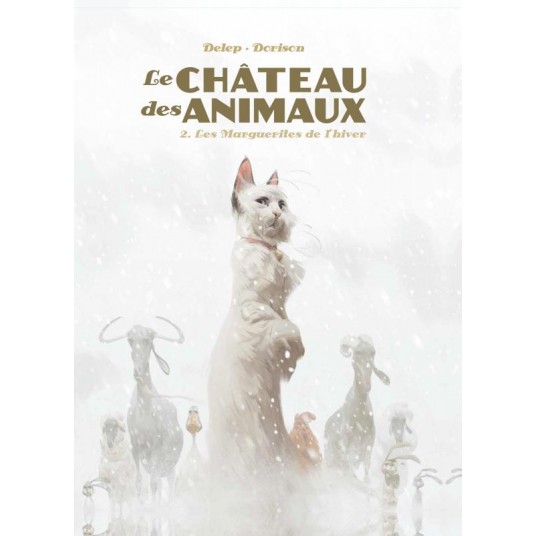LE CHATEAU DES ANIMAUX - T02 - LES MARGUERITES DE L'HIVER