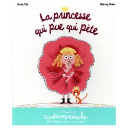 CASTERMINOUCHE - LA PRINCESSE QUI PUE QUI PETE - PETITS ALBUMS SOUPLES