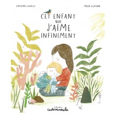 CASTERMINOUCHE - CET ENFANT QUE J'AIME INFINIMENT - GRAND FORMAT