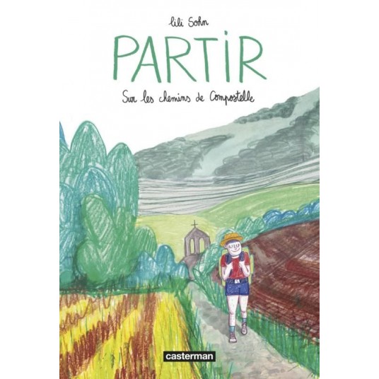 PARTIR - SUR LES CHEMINS DE COMPOSTELLE
