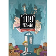 109 RUE DES SOUPIRS - T01 - FANTOMES A DOMICILE - EDITION COULEURS