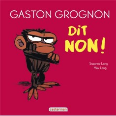 GASTON GROGNON TOUT CARTON - GASTON GROGNON DIT NON !