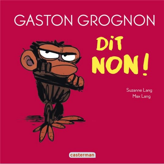 GASTON GROGNON TOUT CARTON - GASTON GROGNON DIT NON !