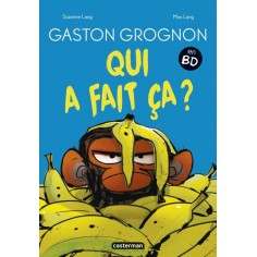 GASTON GROGNON EN BD - QUI A FAIT CA ?