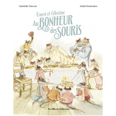 ERNEST ET CELESTINE - AU BONHEUR DES SOURIS - EDITION CARTONNEE