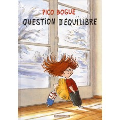 PICO BOGUE - TOME 3 - QUESTION D'EQUILIBRE