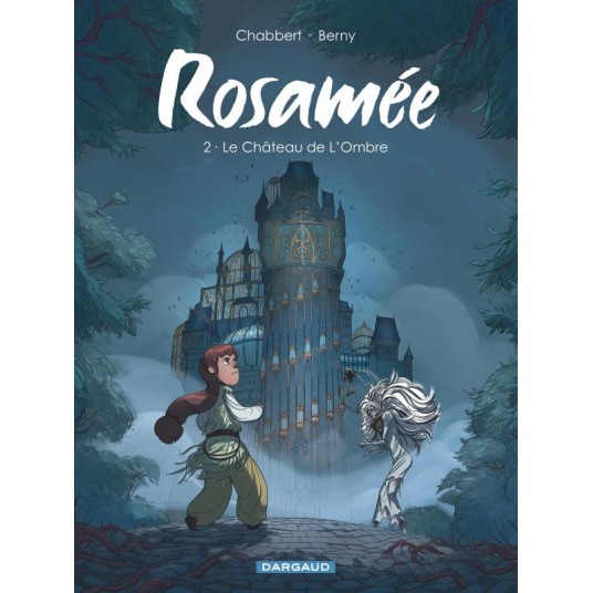 ROSAMEE - TOME 2 - LE CHATEAU DE L OMBRE