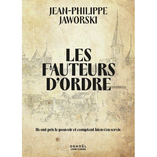 LES FAUTEURS D'ORDRE