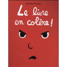 LE LIVRE - T02 - LE LIVRE EN COLERE
