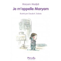 JE M'APPELLE MARYAM JE M'APPELLE MARYAM
