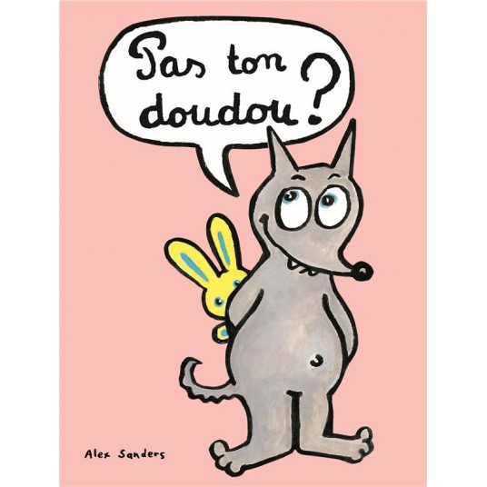 PAS TON DOUDOU ?
