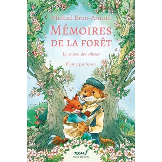 MEMOIRES DE LA FORET - TOME 4 - LA SAISON DES ADIEUX