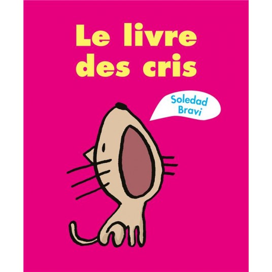 LE LIVRE DES... - T02 - LE LIVRE DES CRIS