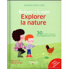 EXPLORER LA NATURE - 30 ACTIVITES LUDIQUES ACCOMPAGNEES D'UN CONTE. INCLUS : ALBUM DETACHABLE