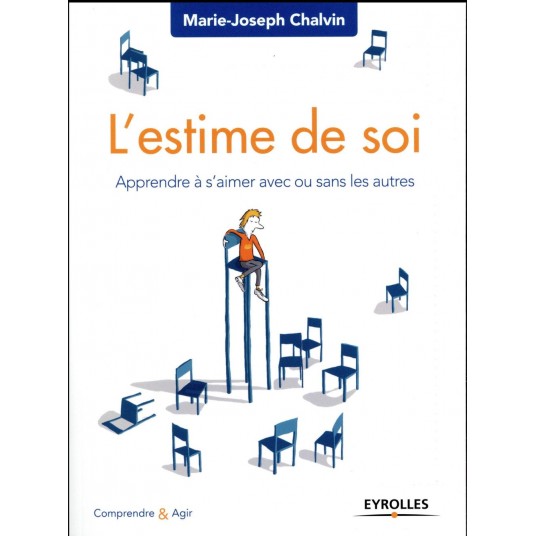 L'ESTIME DE SOI APPRENDRE A S'AIMER AVEC OU SANS LES AUTRES
