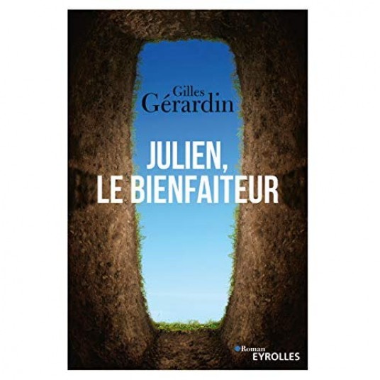 JULIEN, LE BIENFAITEUR