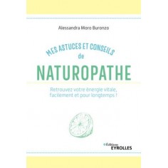 MES ASTUCES ET CONSEILS DE NATUROPATHE