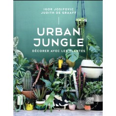 URBAN JUNGLE - DECORER AVEC LES PLANTES