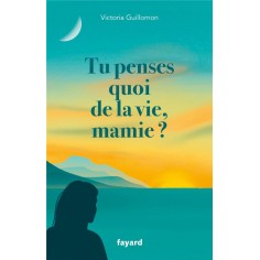 TU PENSES QUOI DE LA VIE, MAMIE ?