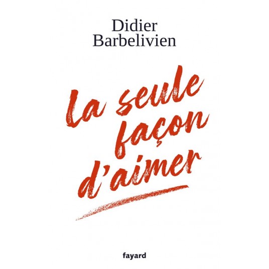 LA SEULE FACON D'AIMER