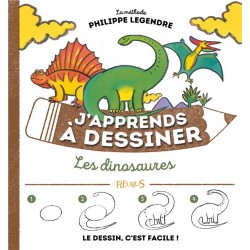 J'APPRENDS A DESSINER LES DINOSAURES