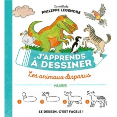 J'APPRENDS A DESSINER LES ANIMAUX DISPARUS