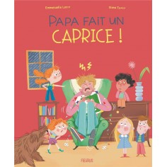 PAPA FAIT UN CAPRICE !