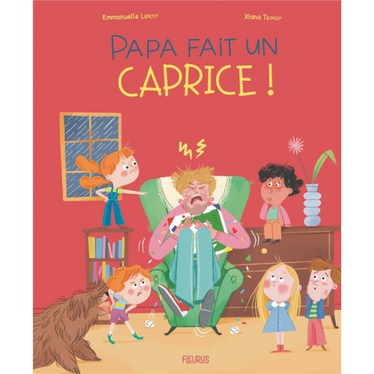 PAPA FAIT UN CAPRICE !