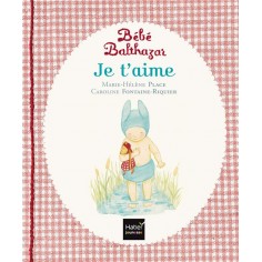 BEBE BALTHAZAR - JE T'AIME - PEDAGOGIE MONTESSORI 0/3 ANS