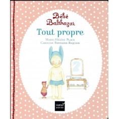 BEBE BALTHAZAR - TOUT PROPRE - PEDAGOGIE MONTESSORI 0/3 ANS