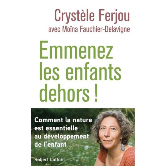 EMMENEZ LES ENFANTS DEHORS !