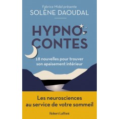 HYPNOCONTES - 18 NOUVELLES POUR TROUVER SON APAISEMENT INTERIEUR HYPNOCONTES - 18 NOUVELLES POUR TROUVER SON APAISEMENT INTERIEUR