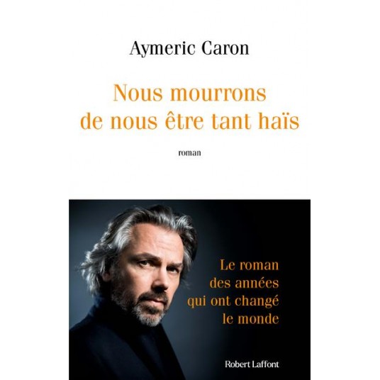 NOUS MOURRONS DE NOUS ETRE TANT HAIS